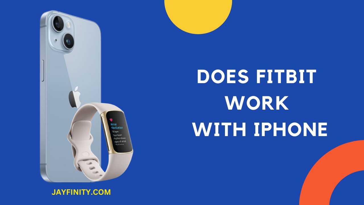 Does Fitbit Work with iPhone